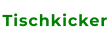 Tischkicker
